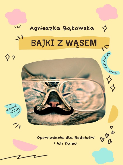 Title details for Bajki z Wąsem by Agnieszka Bąkowska - Available
